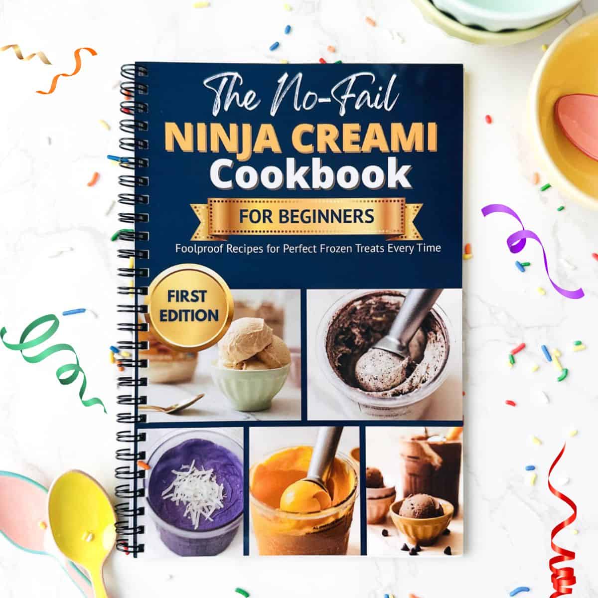 The No Fail Ninja Creami Cookbook For Beginners.